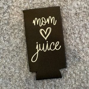 Mom Juice Koozie